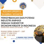 Kuliah Umum & Sharing Session “Perkembangan dan Potensi Industri Animasi Sebagai Subsektor Ekonomi Kreatif di Indonesia”